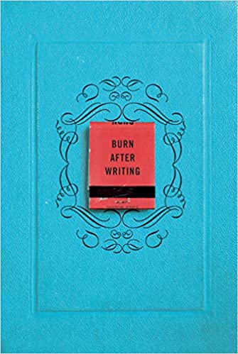 BURN AFTER WRITING