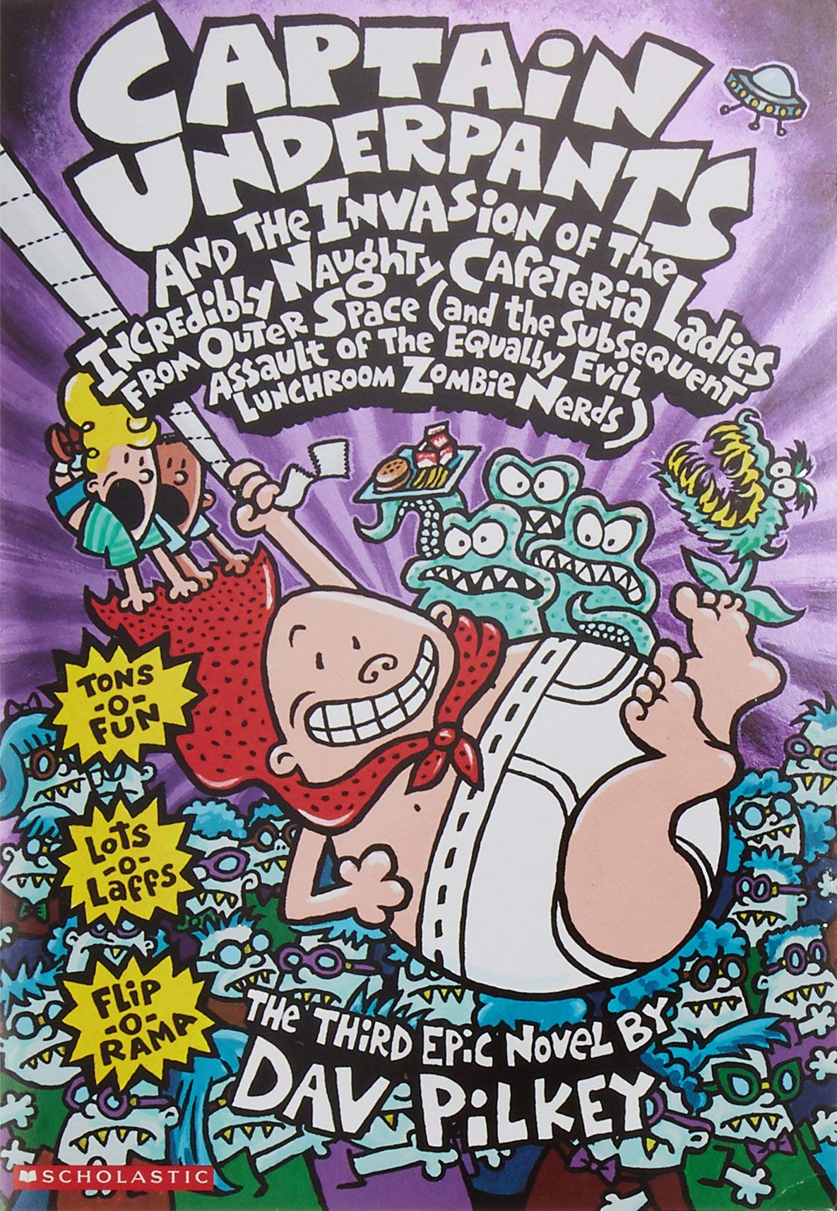 CAPTAIN UNDERPANTS AND THE INVASION OF THE INCREDIBLY NAUGHTY BOOK 3