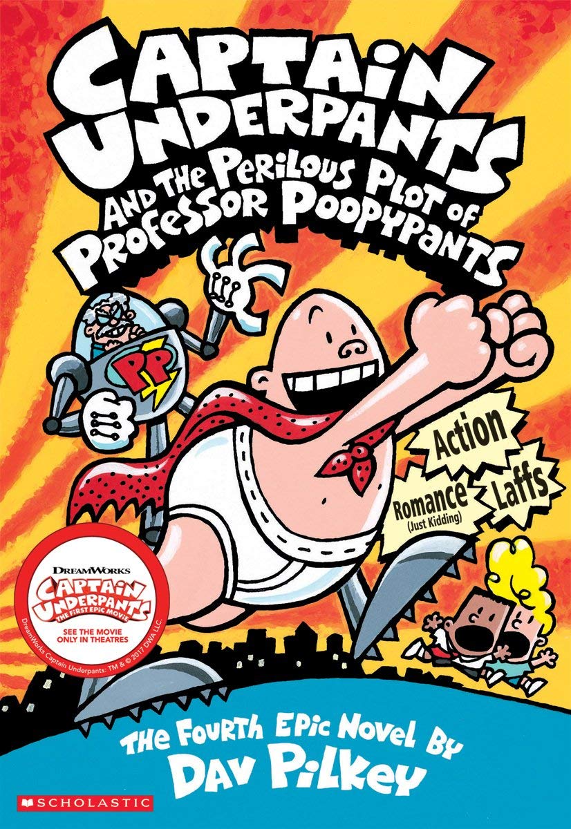Captain Underpants And The Perilous Plot Of Professor Poopypants Fourth Epic Novel