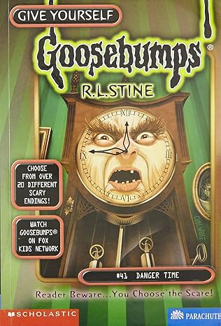 Give Yourself Goosebumps Book 41 Danger Time 