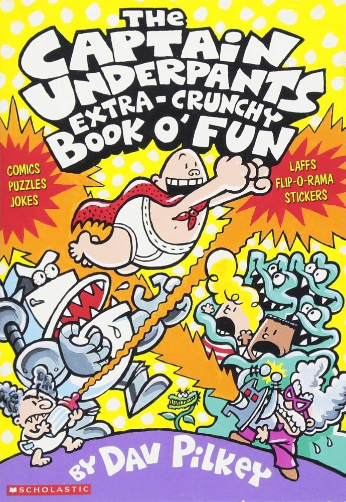 The Captain Underpants Extra Crunchy Book O'Fun! 