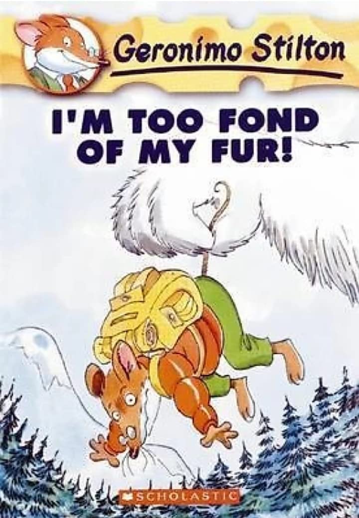 Geronimo Stilton Book 4 I M Too Fond Of My Fur