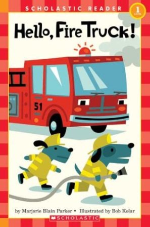 Scholastic Reader Hello Fire Truck Level 1