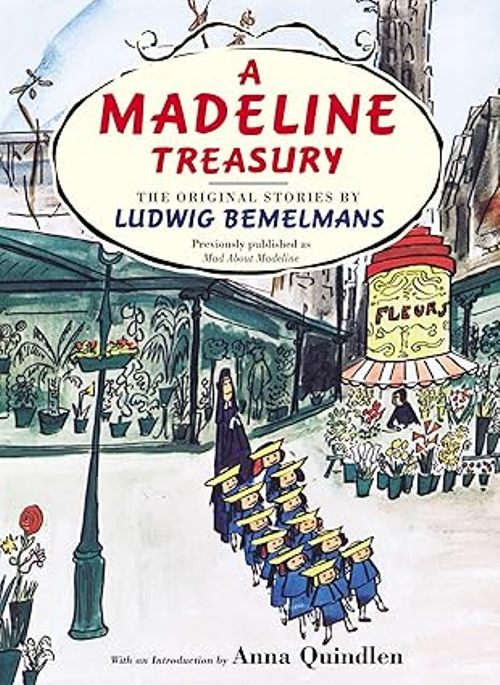 A Madeline Treasury The Original Stories By Ludwig Bemelmans