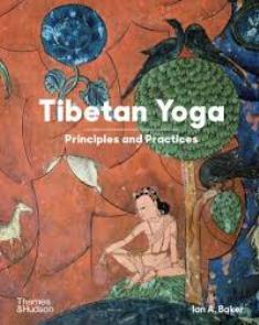 Tibetan Yoga Principles And Practices