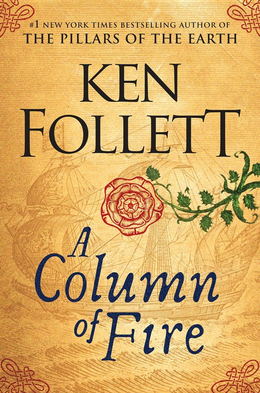 A Column of Fire The Kingsbridge Novels Book 3