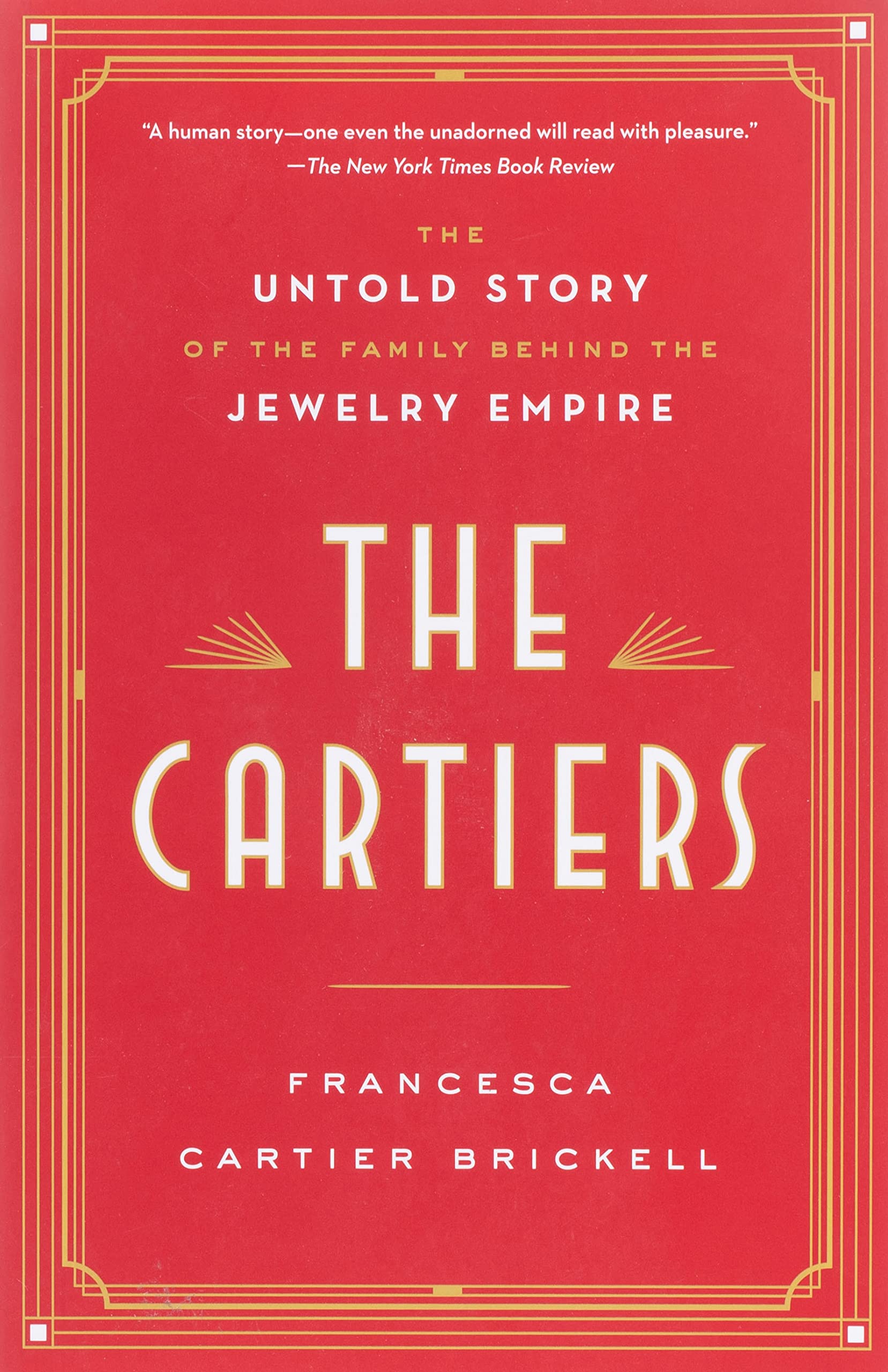 The Cartiers: The Untold Story Of The Fa