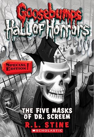 Goosebumps Hall Of Horrors Book 3 The Five Masks Of Dr Screem