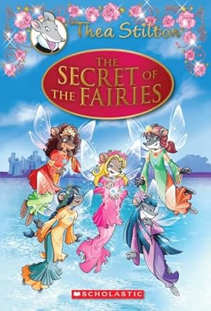 Thea Stilton Book 2 The Secret Of The Fairies