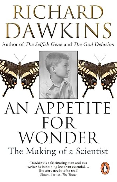 An Appetite for Wonder The Making of a Scientist