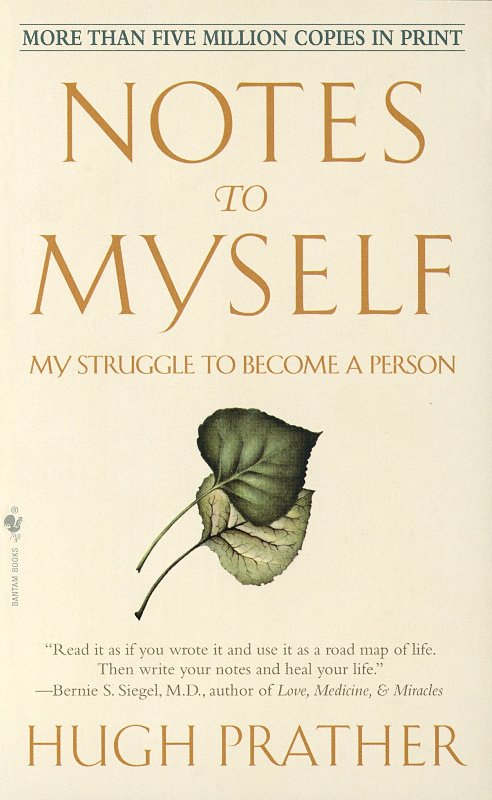 Notes to Myself My Struggle to Become a Person