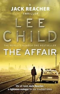 The Affair A Jack Reacher Thriller Book 16