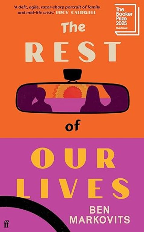 The Rest Of Our Lives The Booker Prize 2025 Longlisted