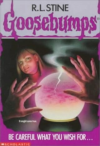 Goosebumps Be Careful What You Wish For Book 12