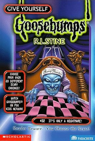 Give Yourself Goosebumps  Book 32 Its Only A Nightmare