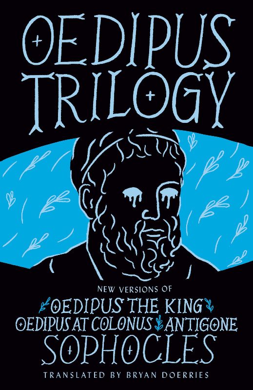 Oedipus Trilogy New Versions of Sophocl