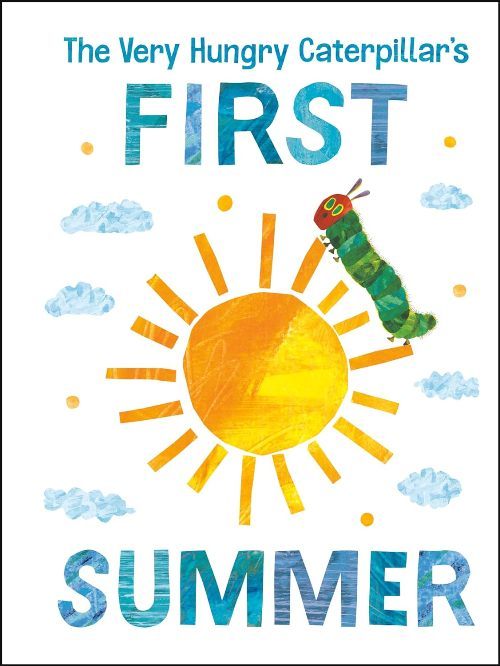The Very Hungry Caterpillars First Summer Board Book
