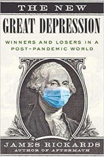 The New Great Depression Winners and Losers in a Post Pandemic World