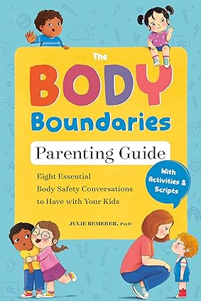 The Body Boundaries Parenting Guide