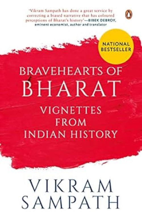 Bravehearts of Bharat Vignettes from Indian History