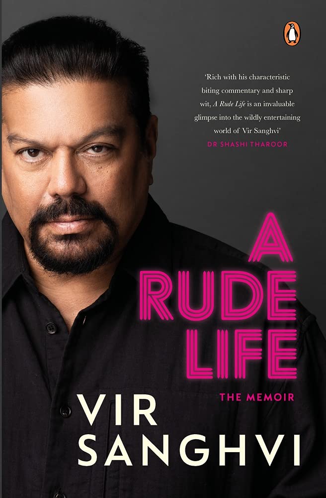A RUDE LIFE The Memoir