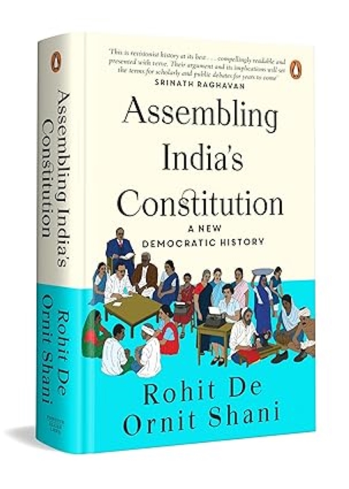 Assembling Indias Constitution A New Democratic History