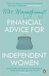 MRS MONEYPENNYS FINANCIAL ADVICE FOR INDEPENDENT WOMEN