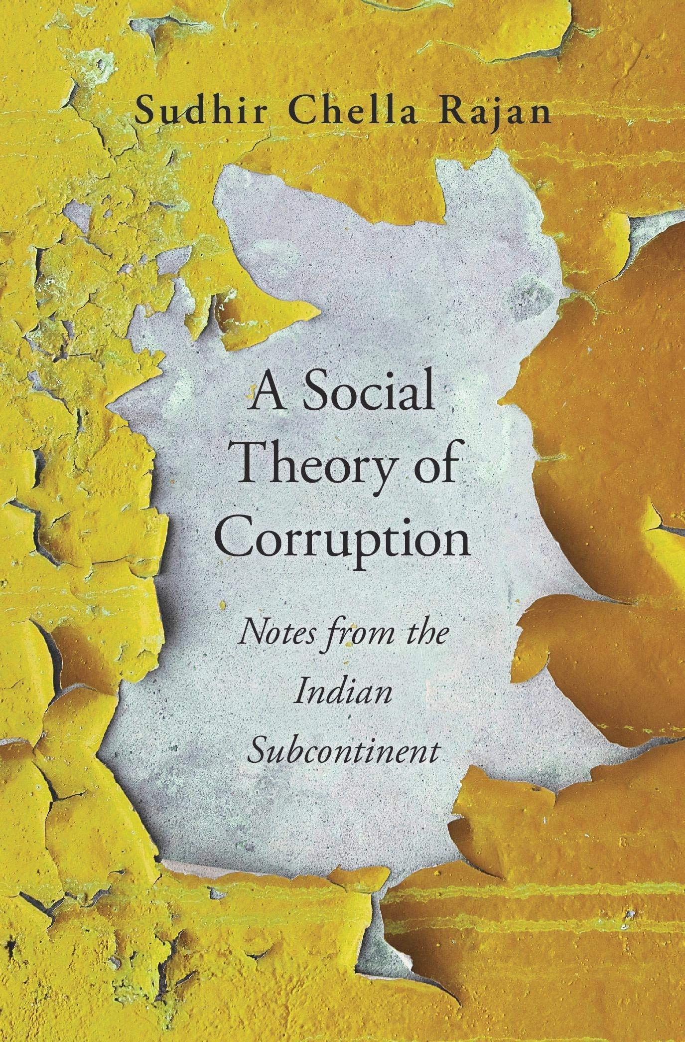 A Social Theory Of Corruption Notes From The Indian Subcontinent