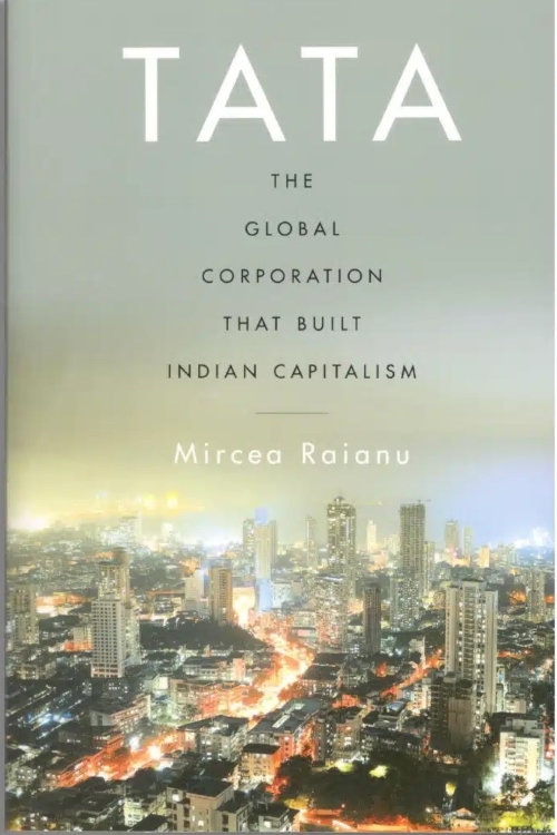 Tata The Global Corporation That Built Indian Capitalism