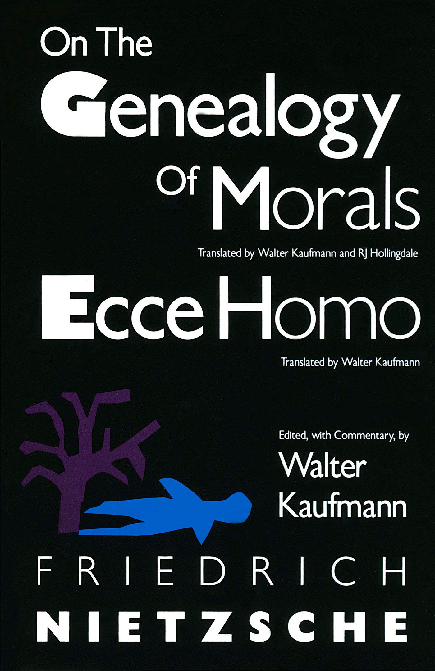 On The Genealogy Of Morals And Ecce Homo