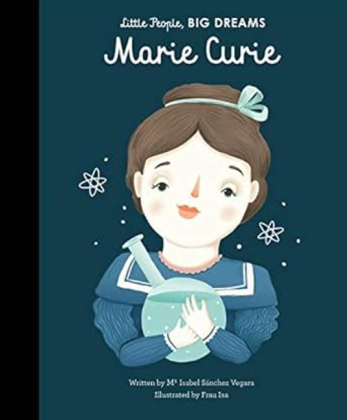 Little People Big Dreams Marie Curie