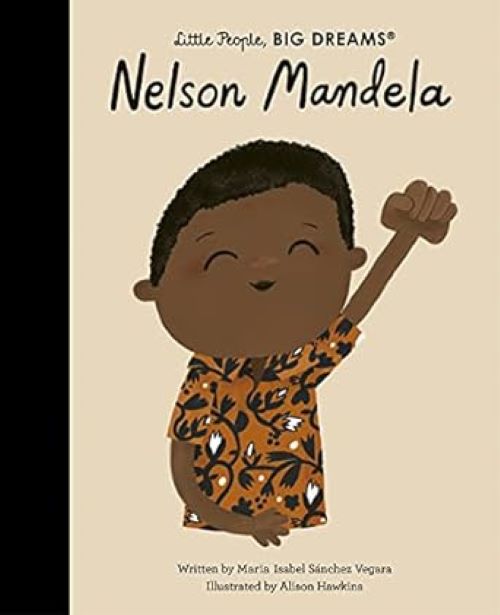 Little People Big Dreams Nelson Mandela 
