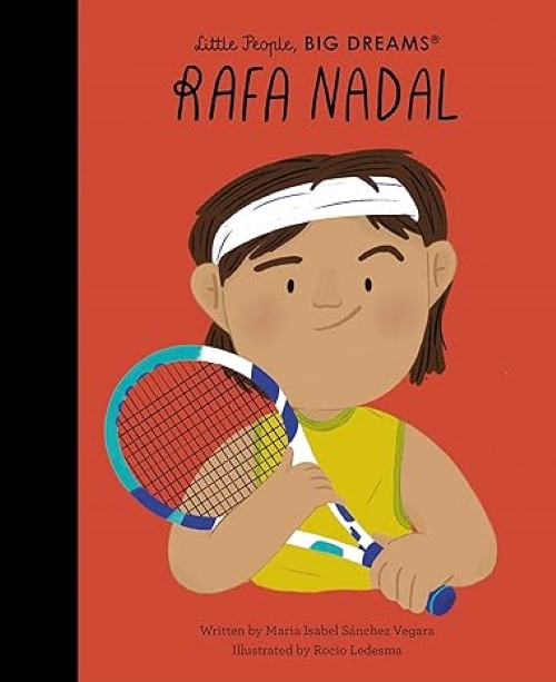 Rafa Nadal Little People BIG Dreams