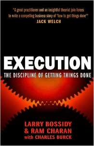 EXECUTION THE DISCIPLINE OF GETTING THINGS DONE