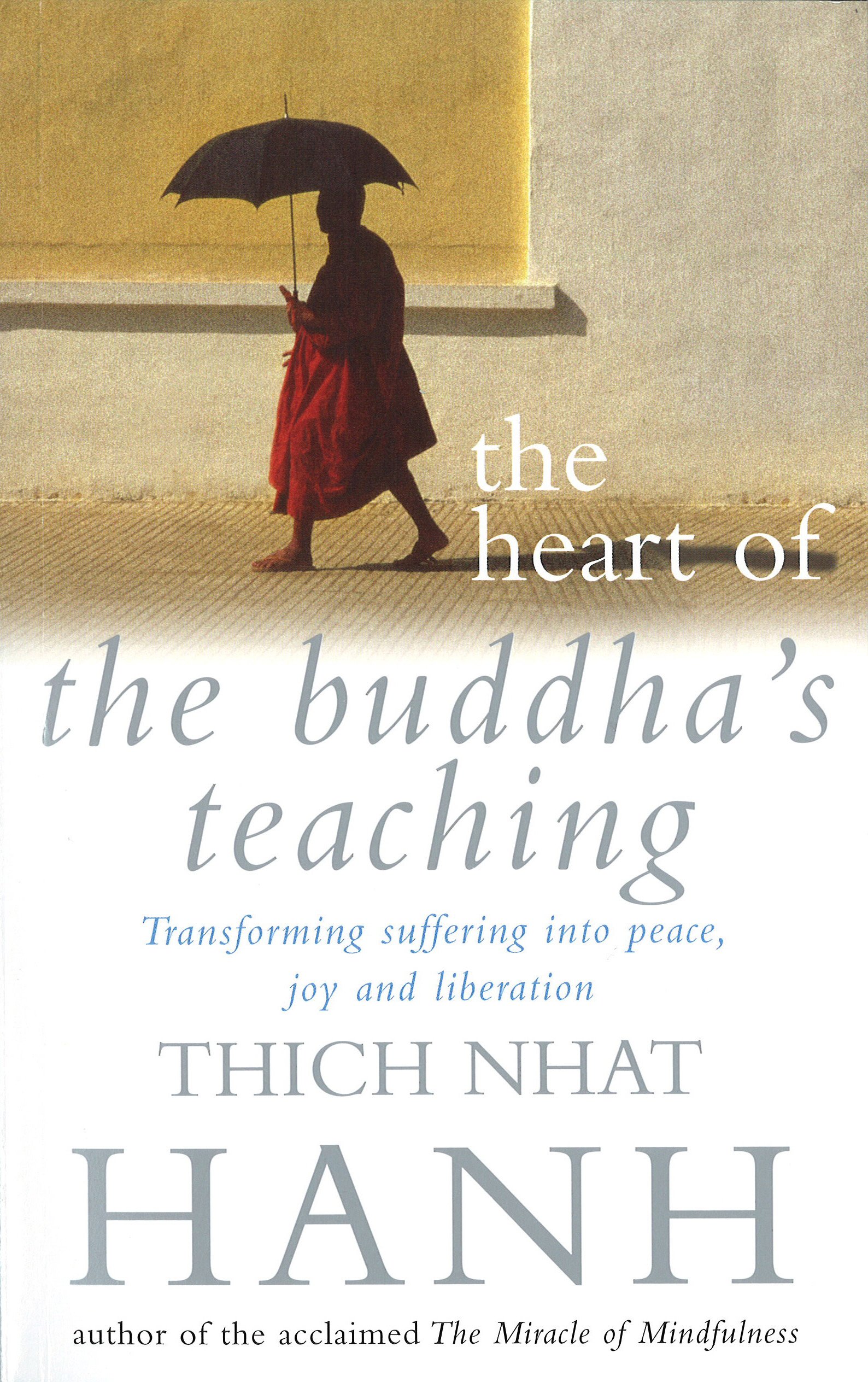 The Heart Of Buddhas Teaching