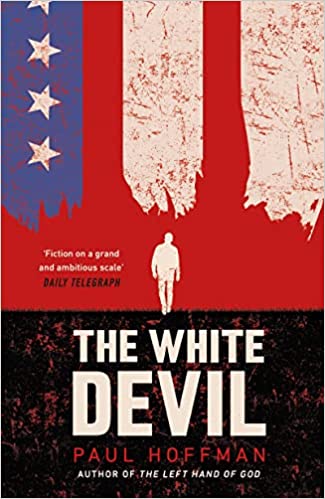 The White Devil The Gripping Adventure For Fans Of The Man In The High Castle