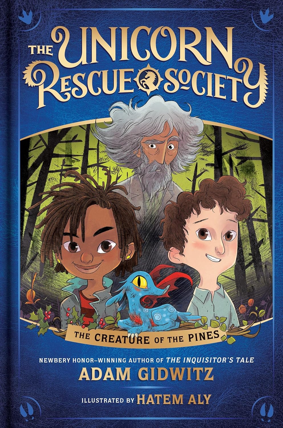 The Creature Of The Pines The Unicorn Rescue Society Book 1