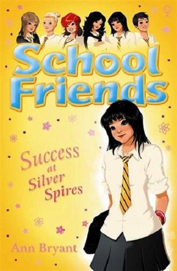 School Friends Success At Silver Spires Book 5