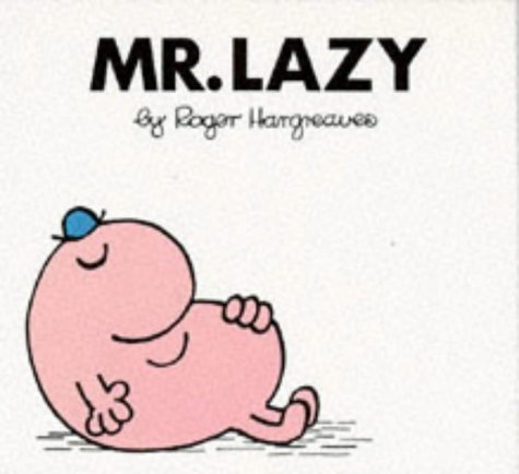 Mr.Lazy 