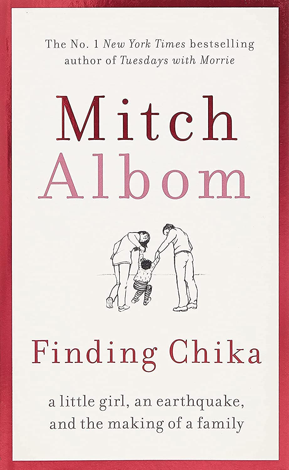 Finding Chika A Little Girl, An Earthquake, And The Making Of A Family