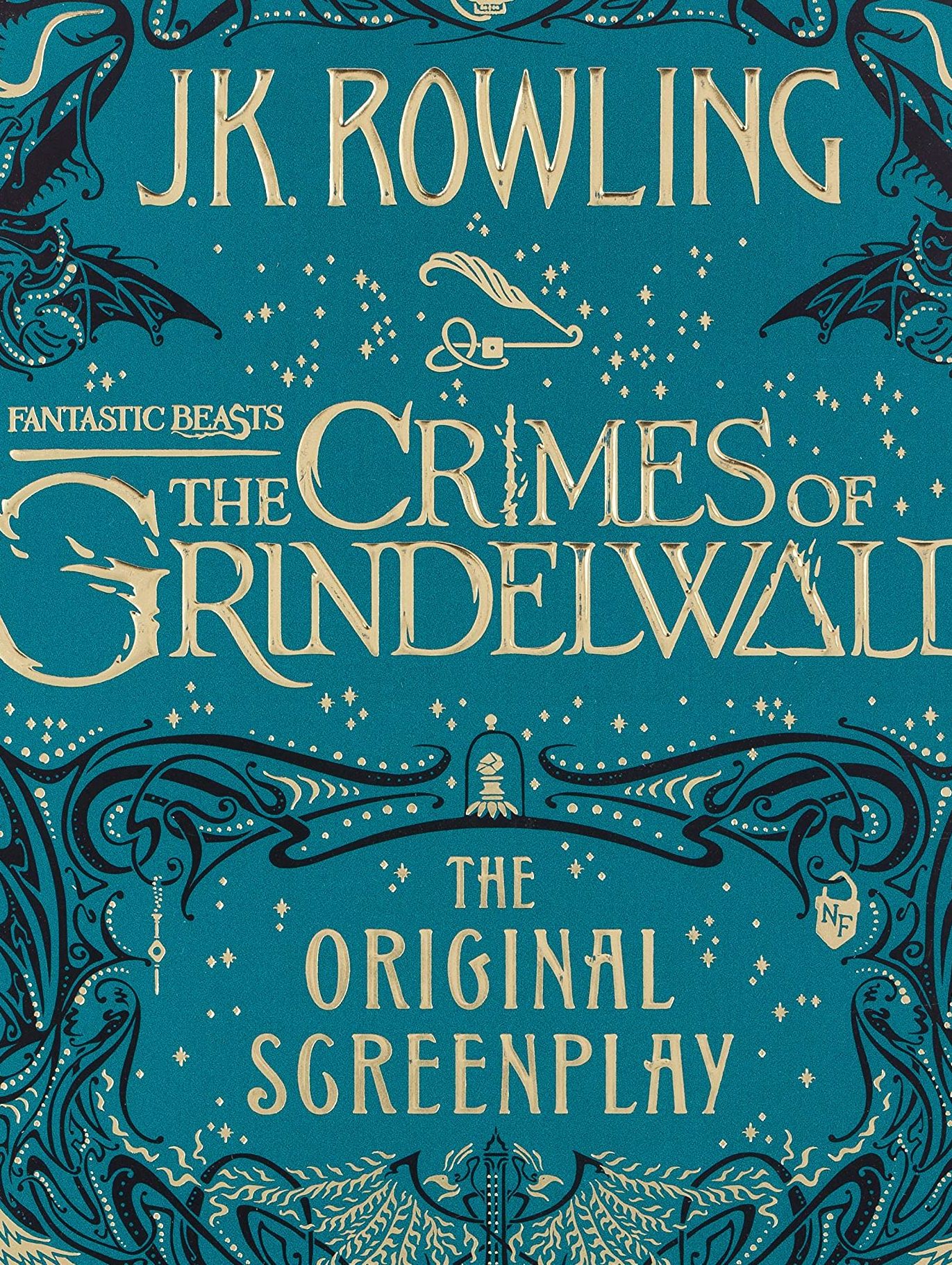 Fantastic Beasts The Crimes of Grindelwald The Original Screenplay