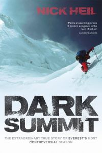 Dark Summit The Extraordinary True Story Of Everests Most Controversial Season