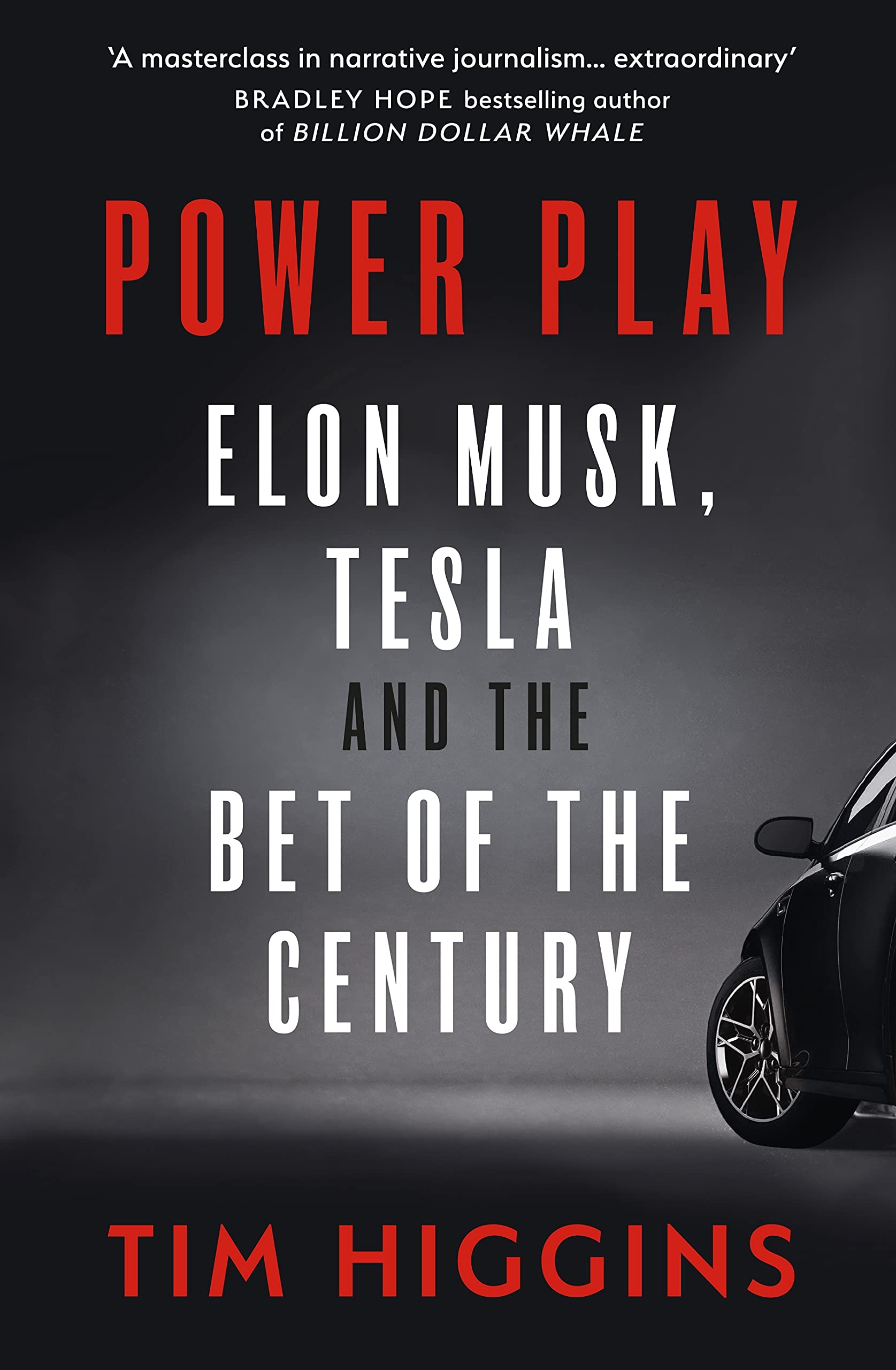 Power Play Elon Musk Tesla and the Bet of the Century