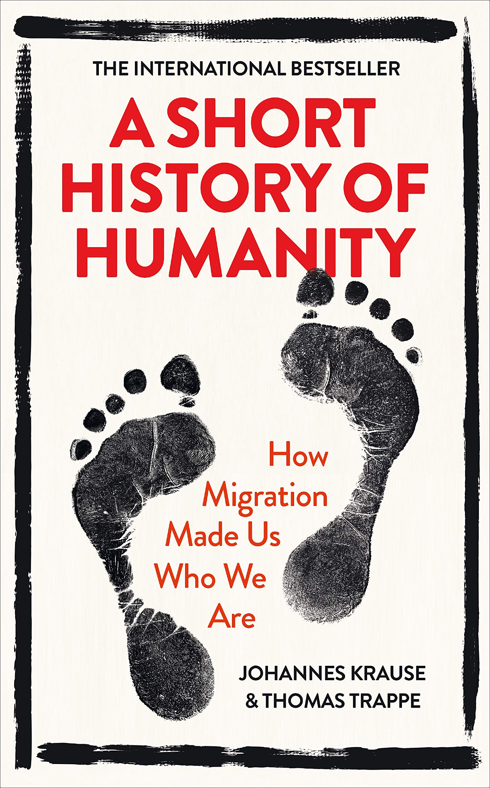 A Short History Of Humanity How Migration Made Us Who We Are
