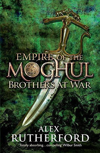 EMPIRE OF THE MOGHUL BROTHERS AT WAR