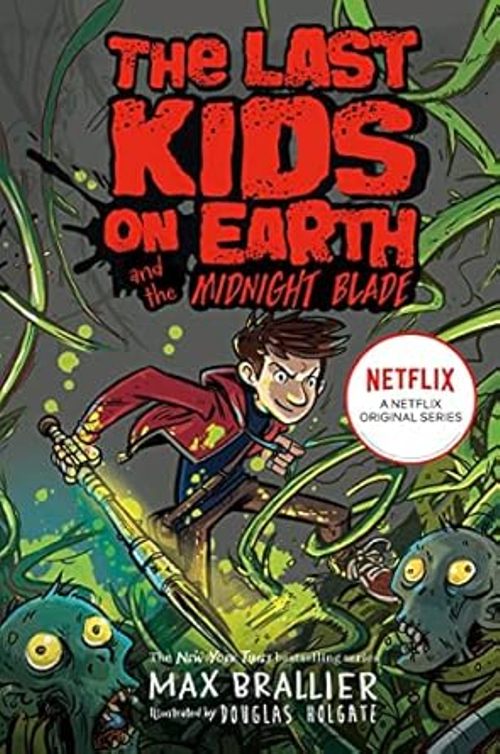 Last Kids On Earth And The Midnight Blade Book 5
