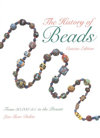 The History of Beads From 30, 000 B.C to the Present 