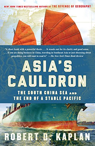 Asias Cauldron The South China Sea And The End Of A Stable Pacific