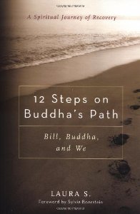 12 Steps On Buddhas Path Bill Buddha And We