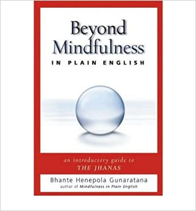 BEYOND MINDFULNESS IN PLAIN ENGLISH